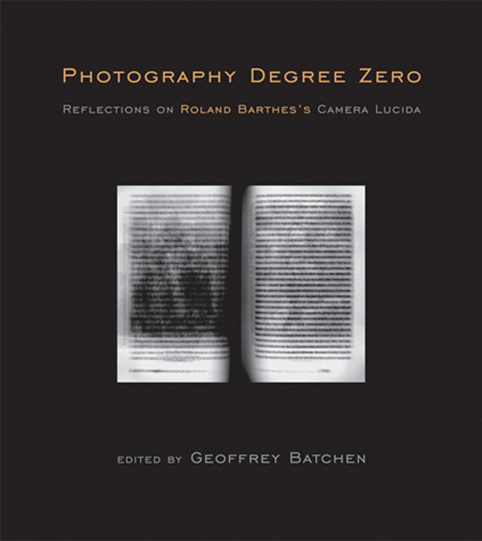 Photography Degree Zero: Reflections on Roland Barthes's Camera Lucida Paperback – 30 Sept. 2011