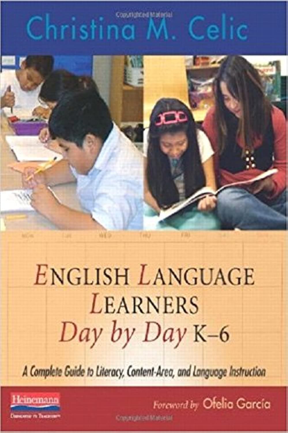English Language Learners Day by Day, K-6: A Complete Guide to Literacy, Content-Area, and Language Instruction