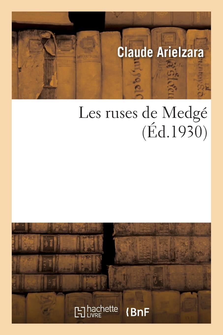 Les ruses de Medgé (Éd.1930)