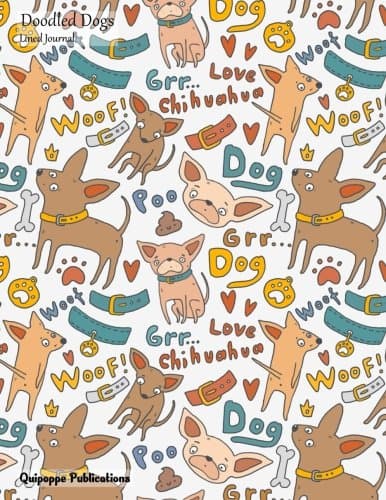 Doodled Dogs Lined Journal: Medium Lined Journaling Notebook, Doodled Dogs Love Chihuahua Pattern Jb85 Cover, 8.5x11," 204 Pages