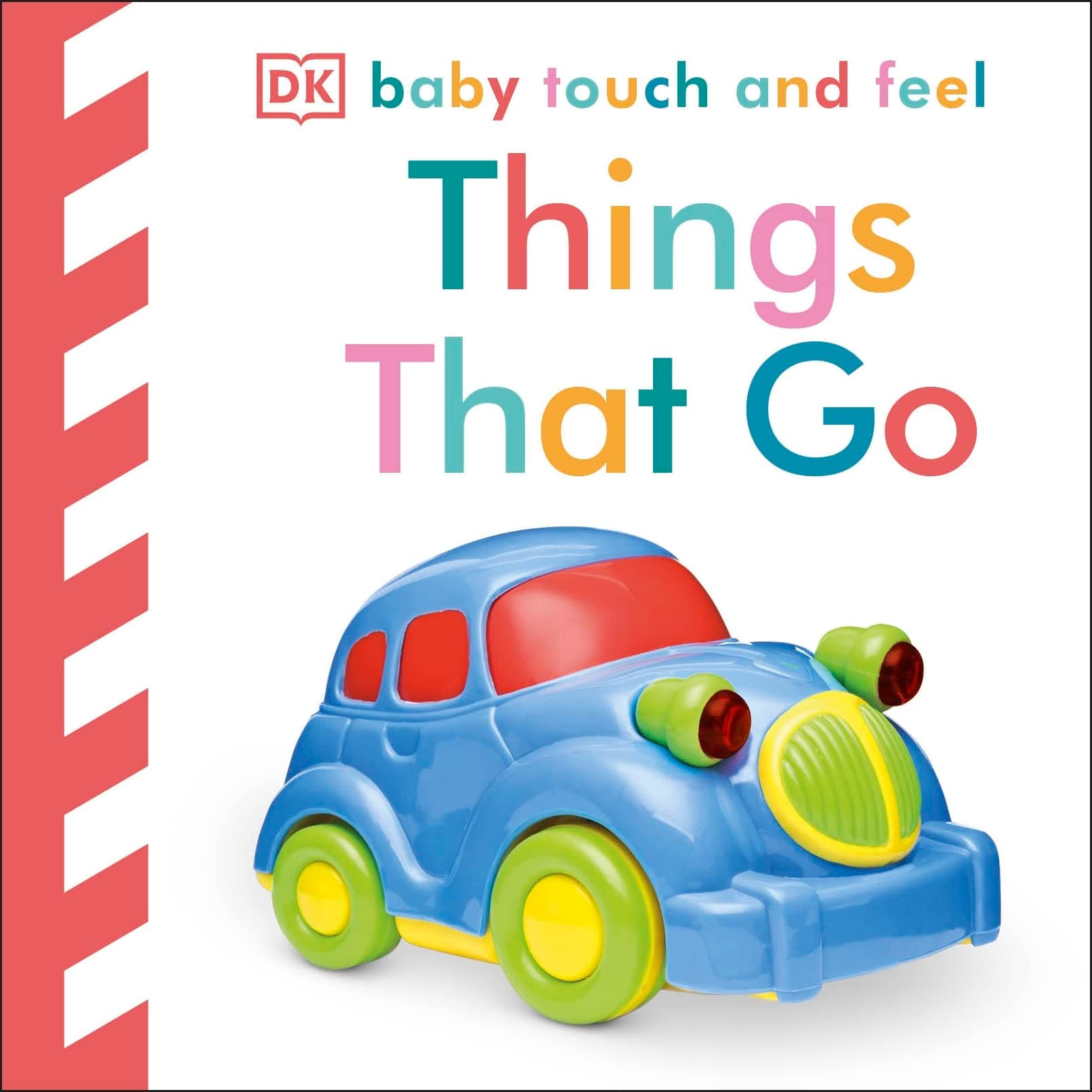 DK Baby Touch and Feel: Things That Go