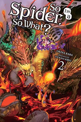 So I'm a Spider, So What?, Vol. 2 (light novel) (So I'm a Spider, So What? (light novel))