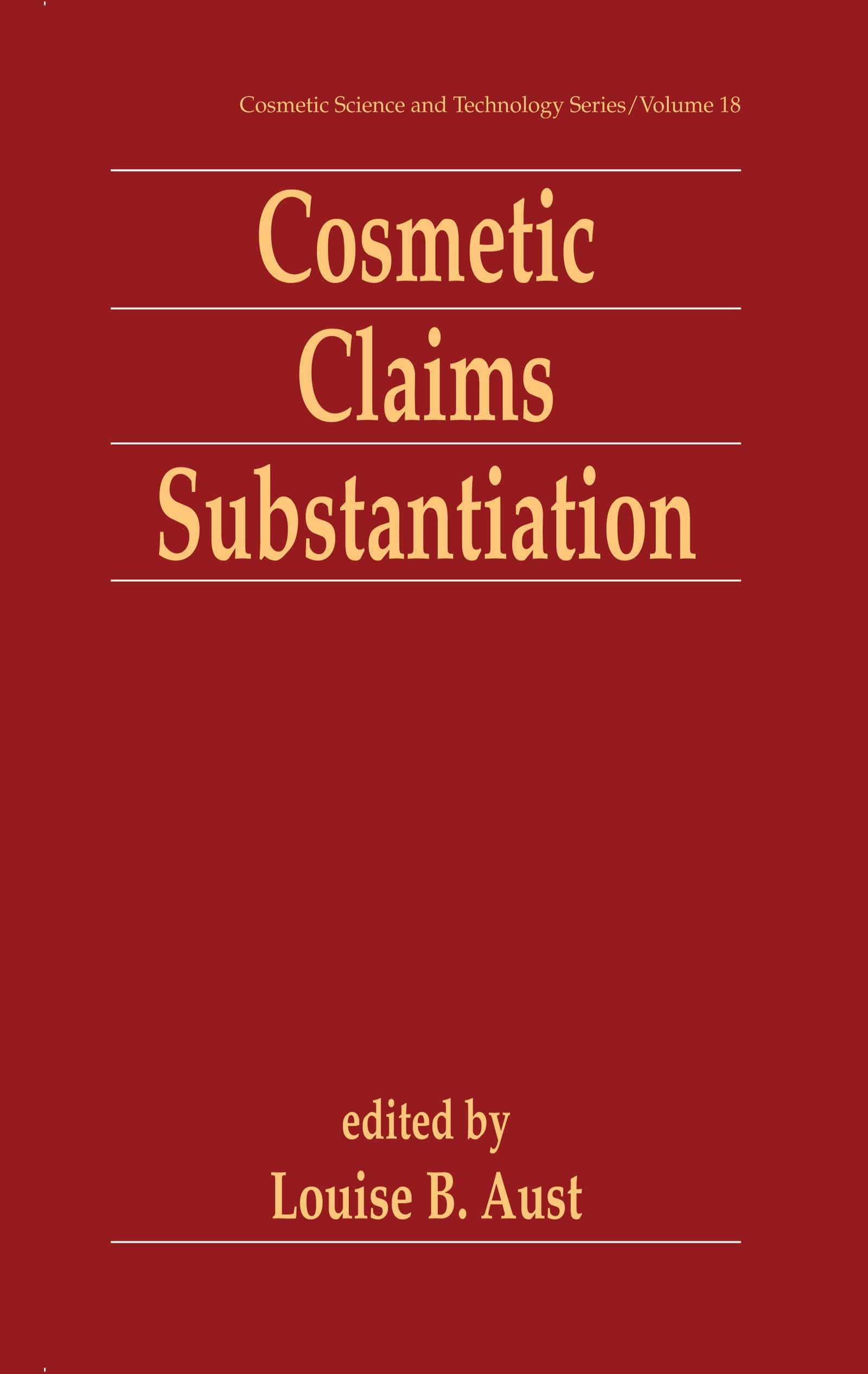 Cosmetic Claims Substantiation (Cosmetic Science and Technology)