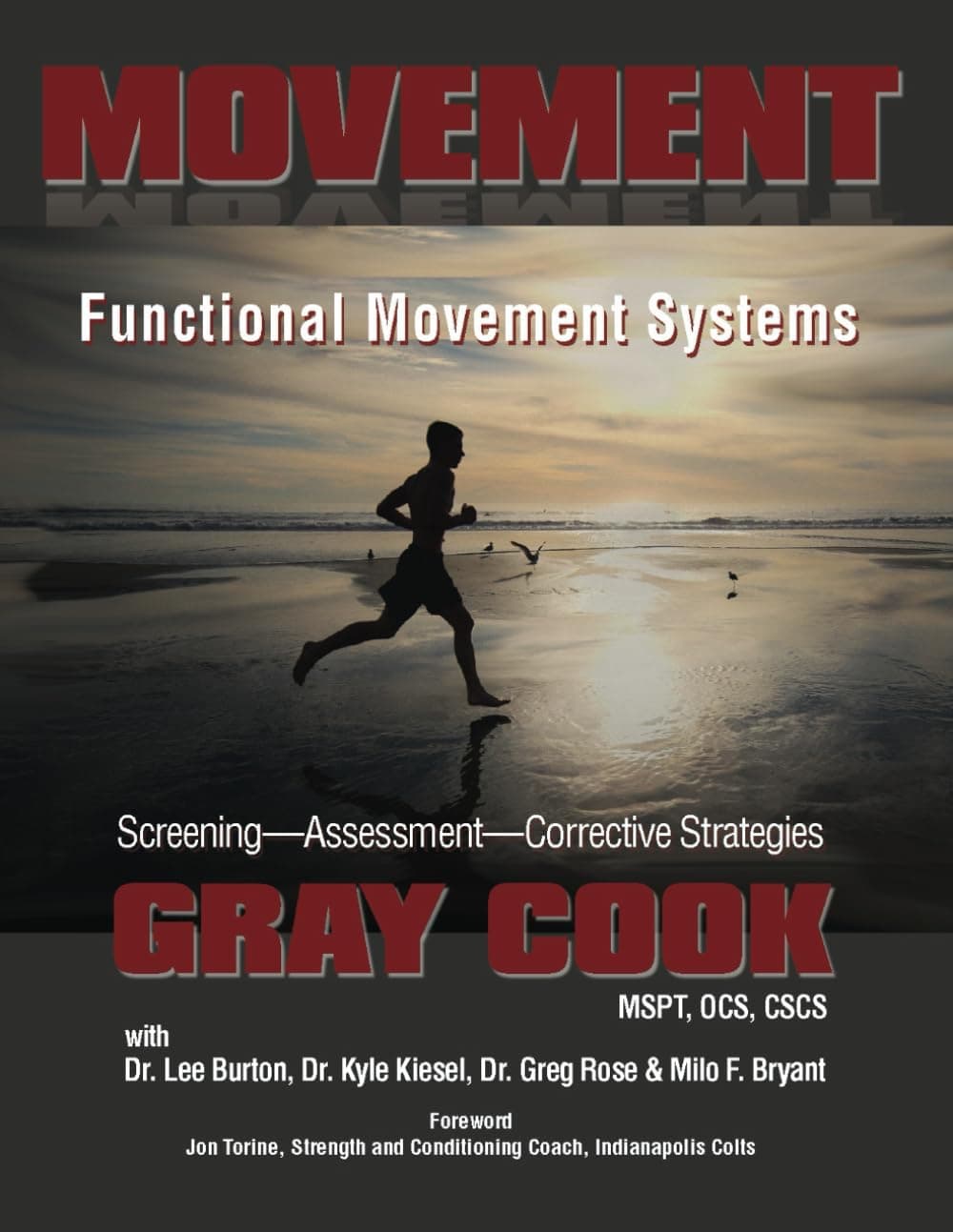 Movement: Functional Movement Systems: Screening, Assessment, Corrective Strategies