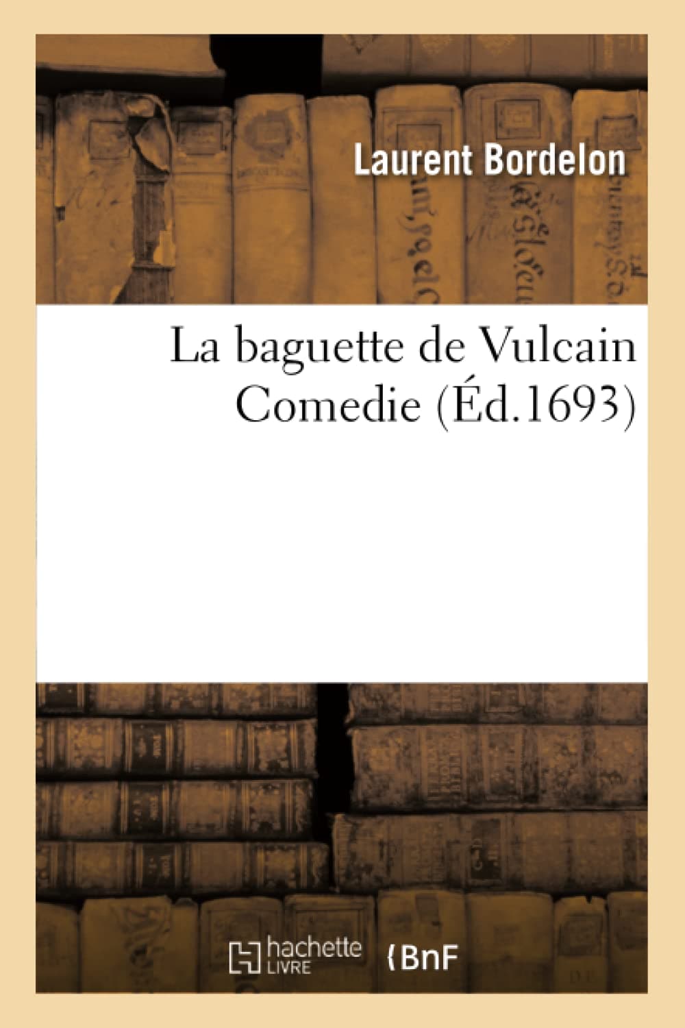 La baguette de Vulcain Comedie