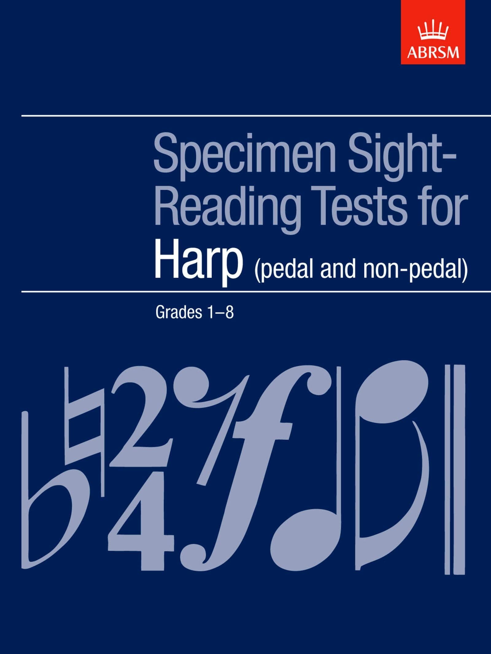 Specimen Sight-Reading Tests for Harp, Grades 1-8 (pedal and non-pedal) (ABRSM Sight-reading)