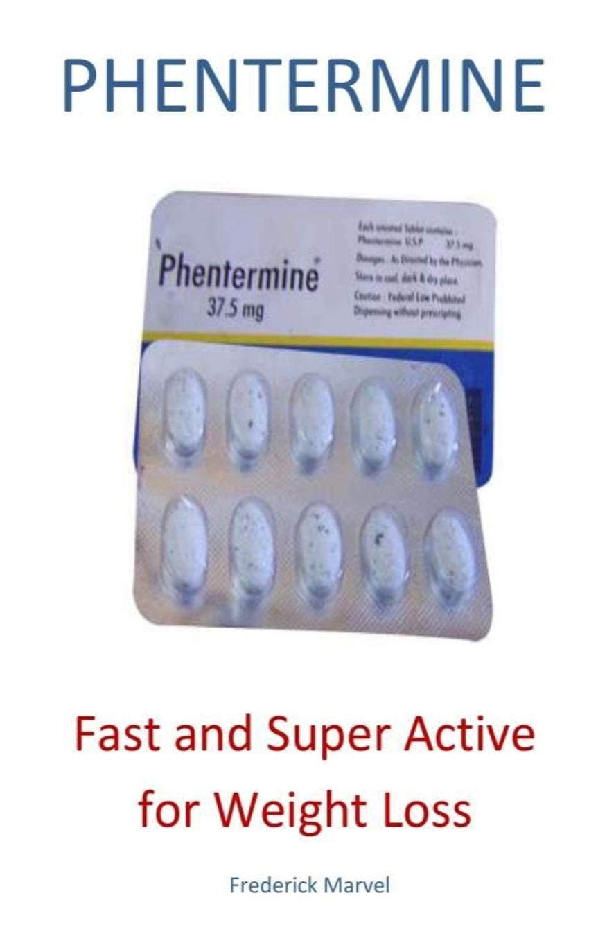 Phentermine Paperback – 23 July 2019