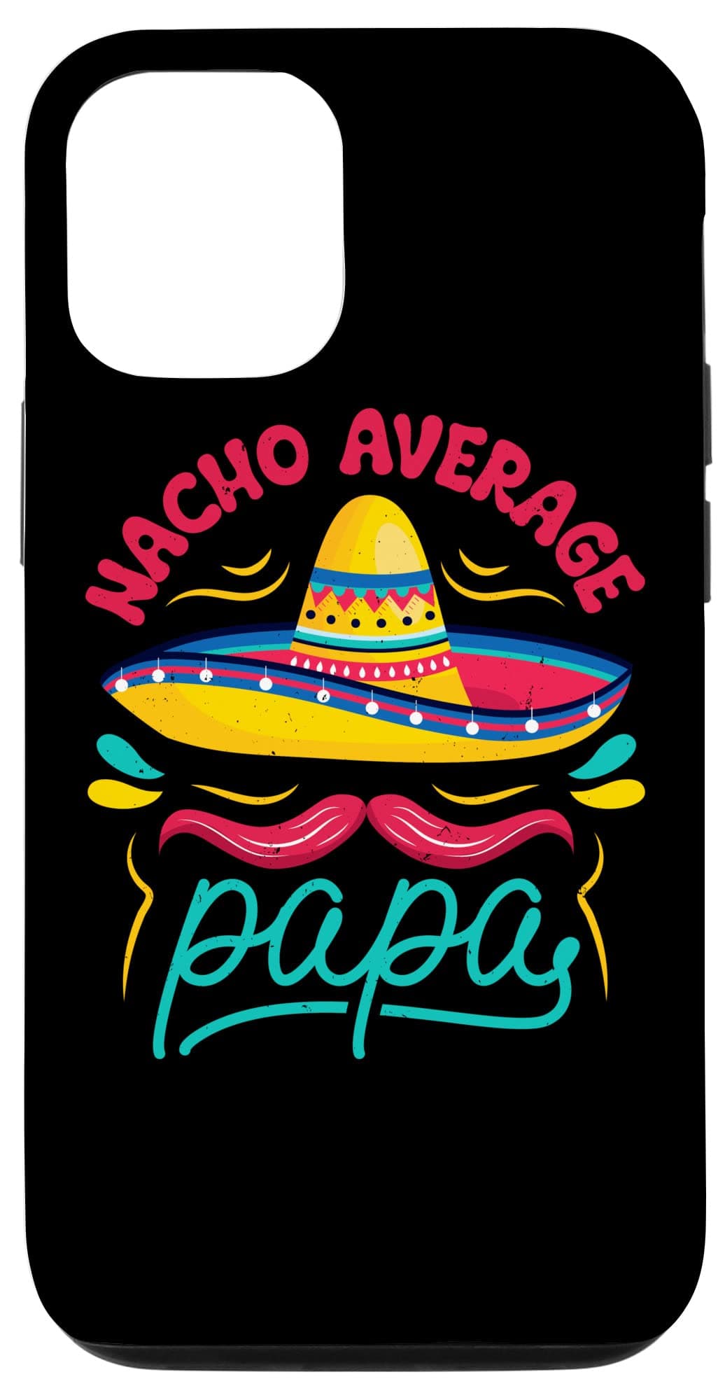 iPhone 12/12 Pro Chilli Cinco De Mayo T Shirt Nacho Average Papa Sombrero Case