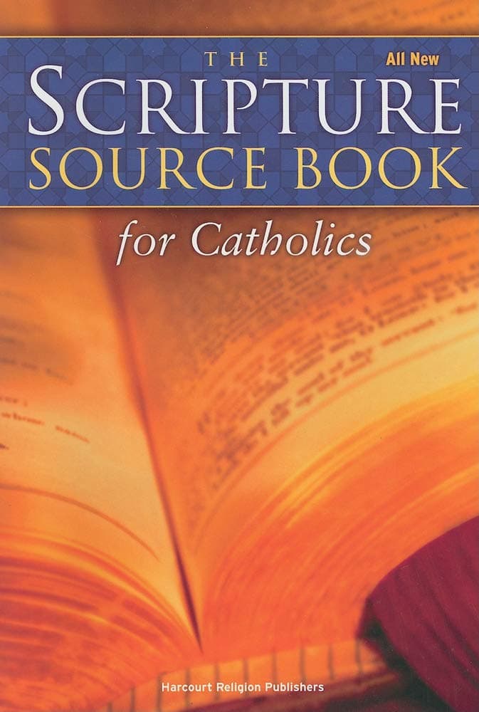 The Scripture Source Book for Catholics