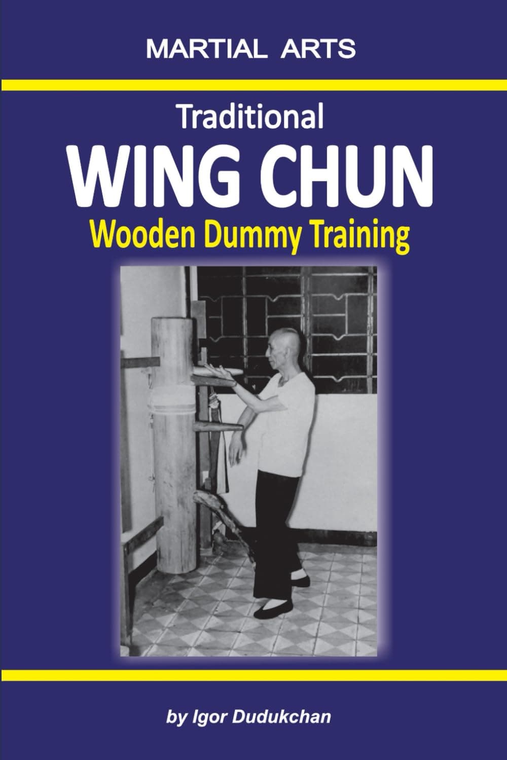 Traditional Wing Chun - Wooden Dummy Training