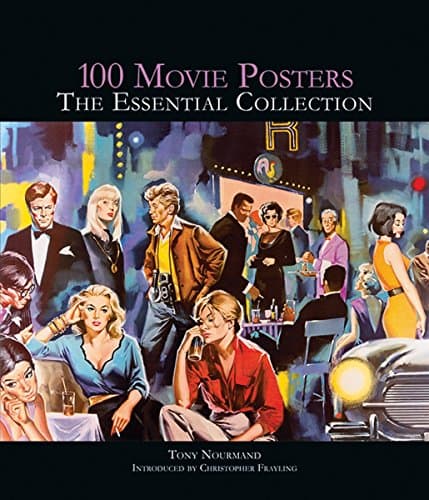 100 Movie Posters: The Essential Collection