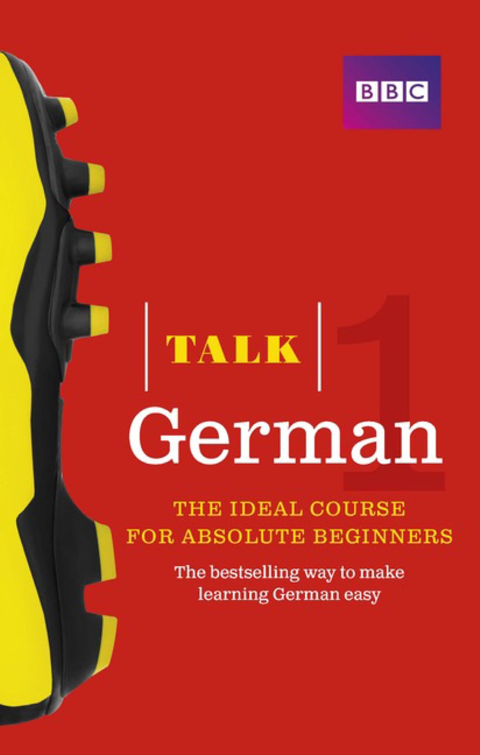 Talk German, Level 1: The Ideal Course for Absolute Beginners