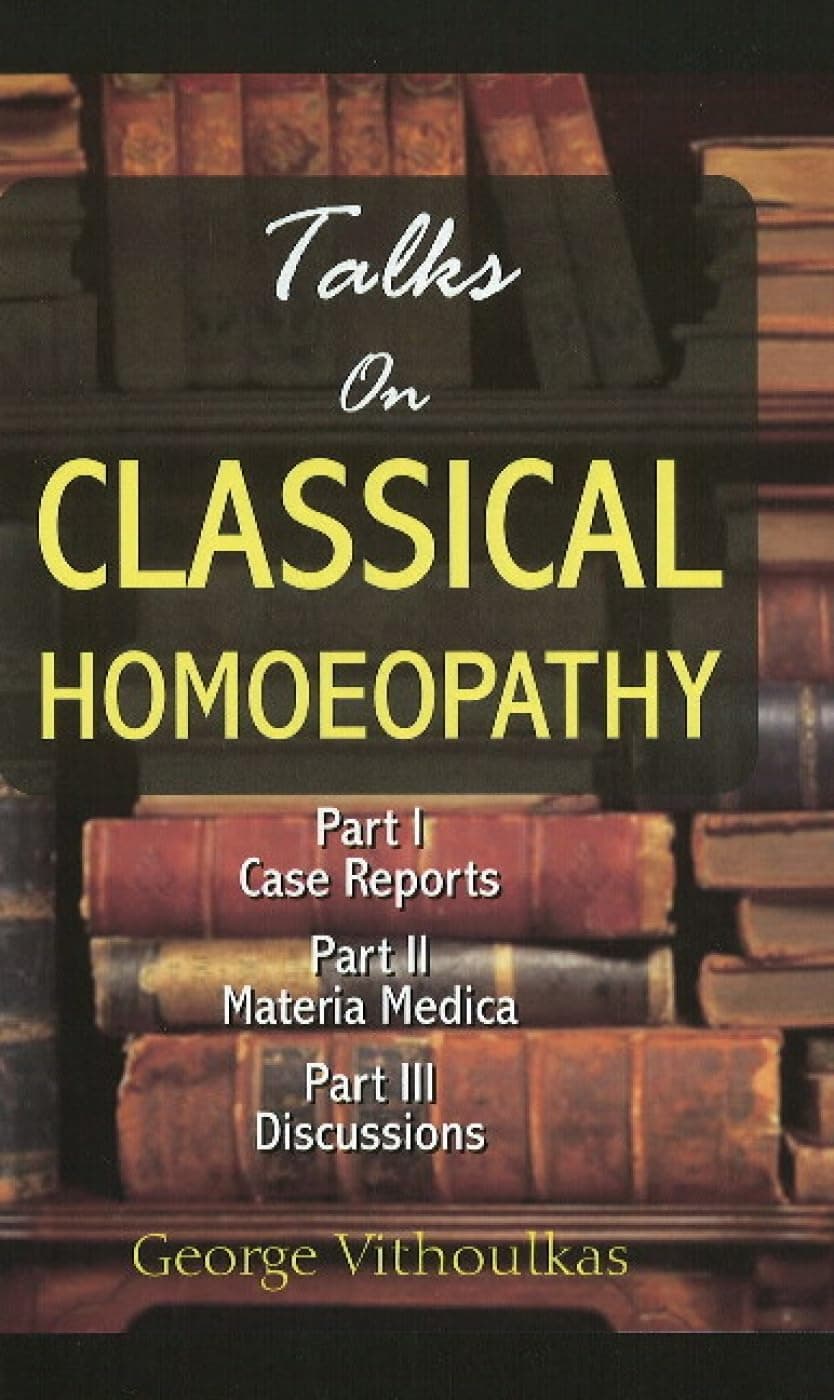 Talks on Classical Homoeopathy Paperback – 1 Jan. 2002