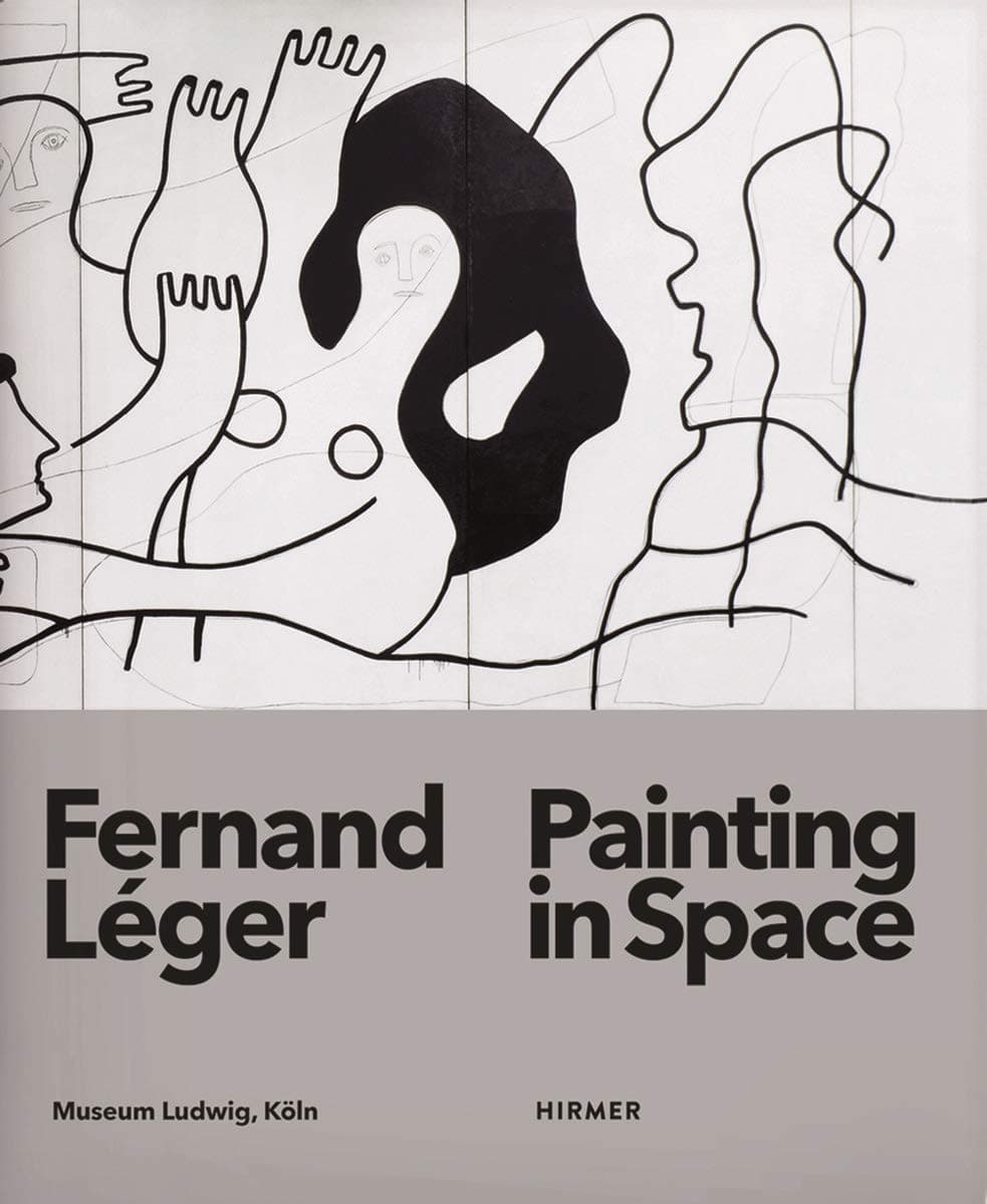 Fernand Léger: Painting in Space