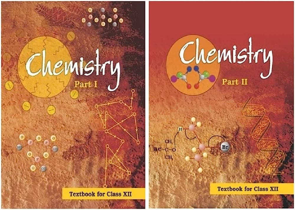 NCERT | CHEMISTRY | CLASS 12 PART 1 & 2