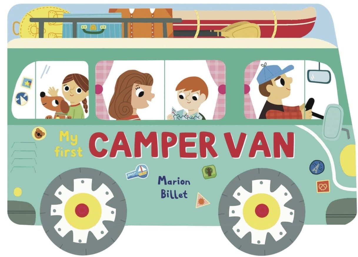 Whizzy Wheels: My First Camper Van Board book – 7 April 2016