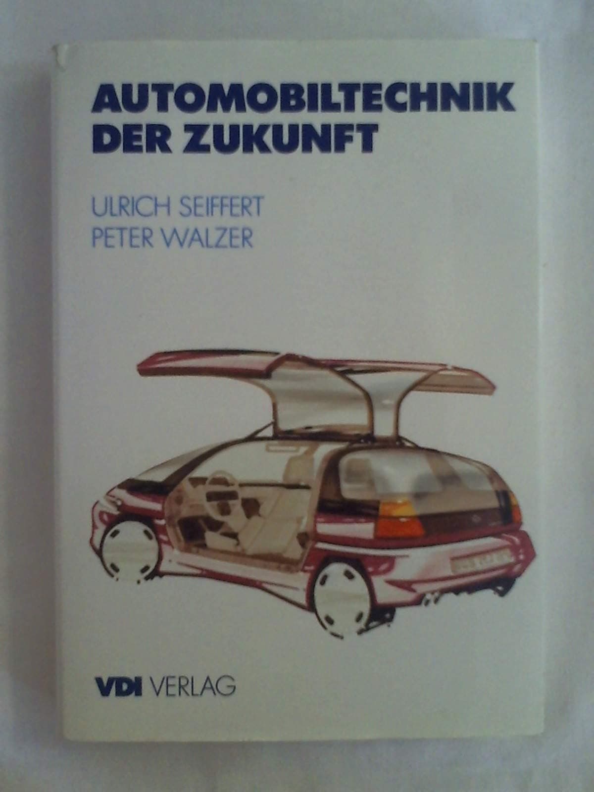 Automobiltechnik Der Zukunft (VDI-Buch)
