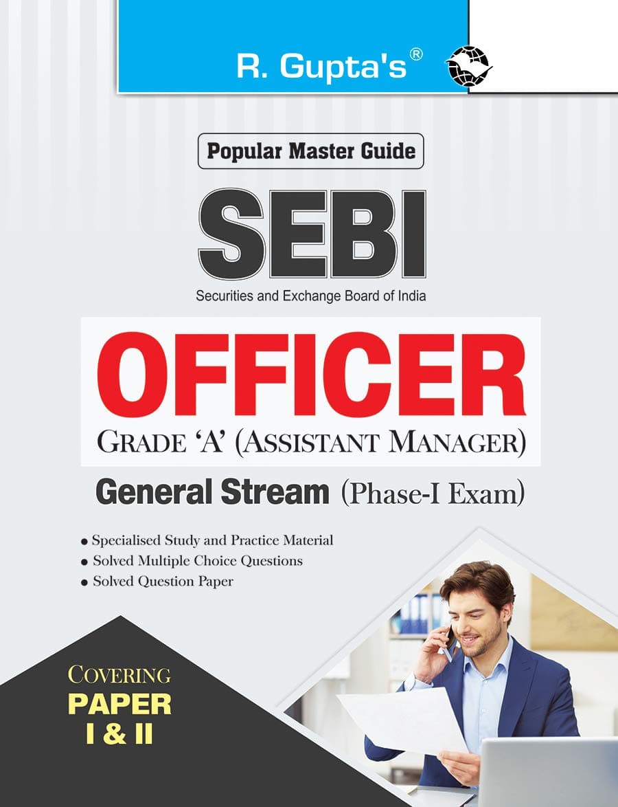 SEBI: OFFICER Grade 'A' (Assistant Manager) General Stream (Phase -I) Exam Guide