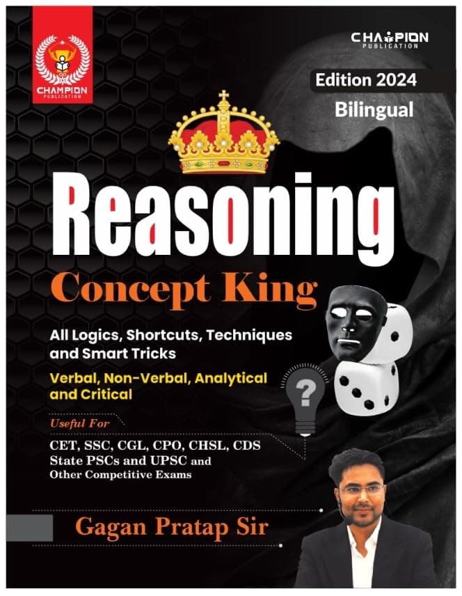 Reasoning Concept King - Verbal, Non-Verbal, Analytical and Critical - All Logics, Shortcuts, Techniques and Smart Tricks 2024 Edition | Bilingual | Gagan Pratap Sir | Champion Publication