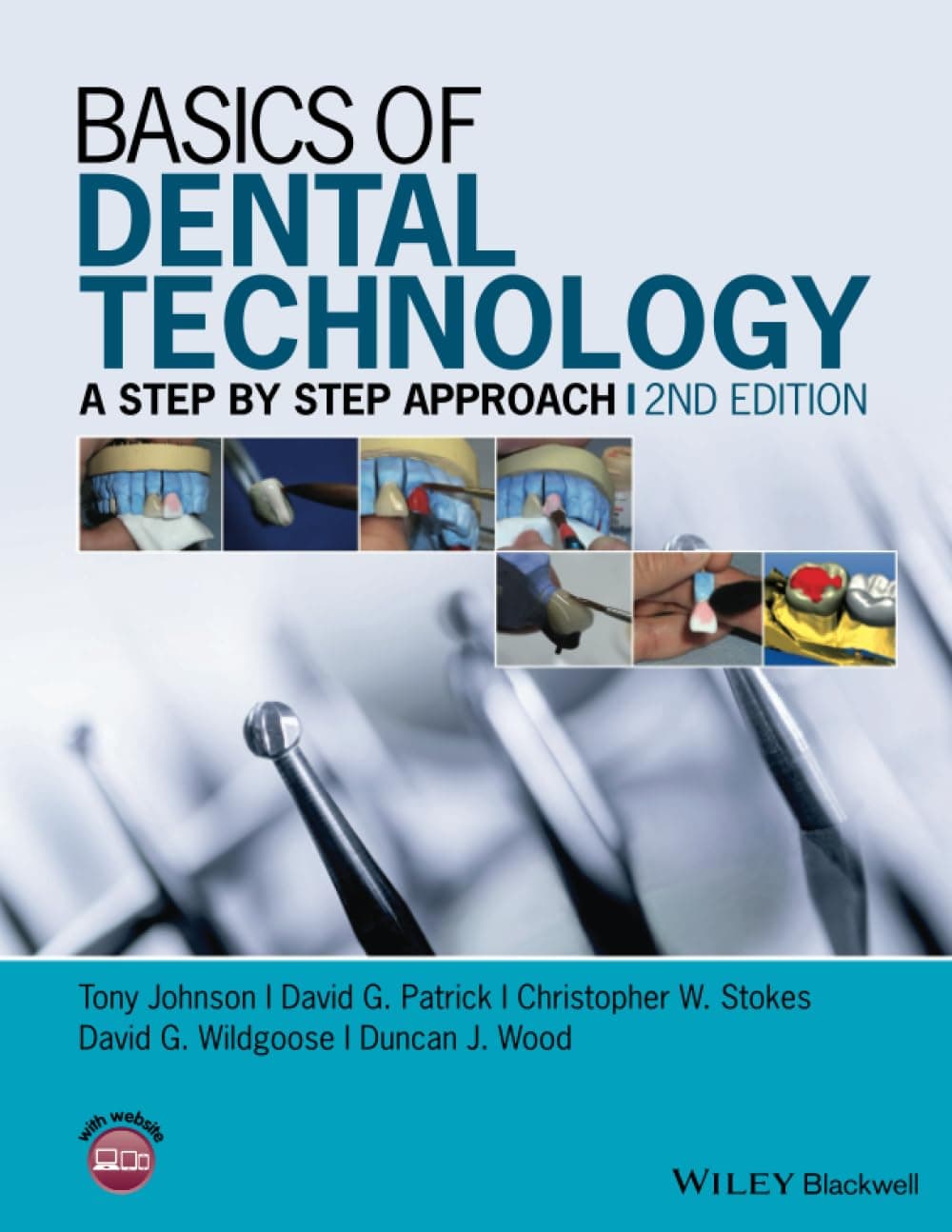 Basics of Dental Technology: A Step by Step Approach Paperback – September 11, 2015