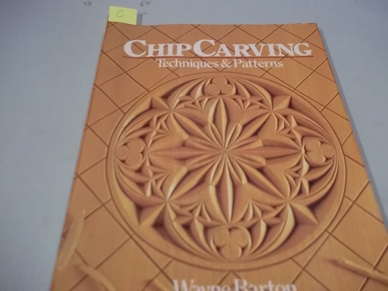 Chip Carving: Techniques & Patterns