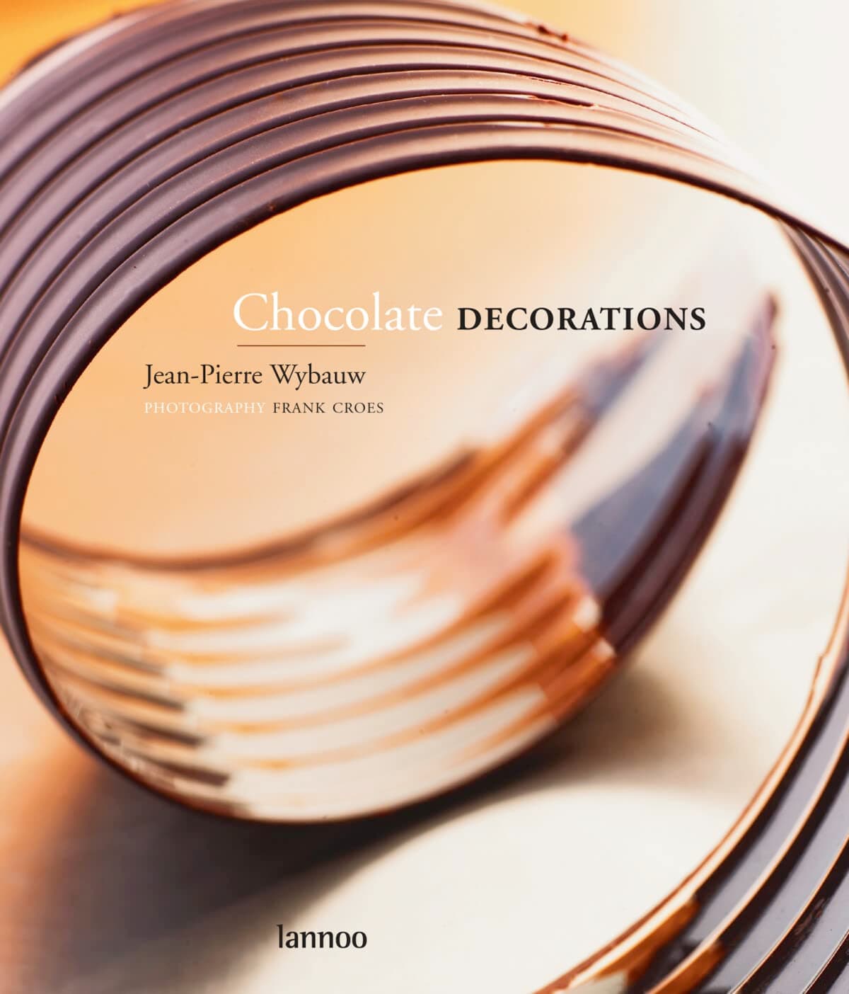 Chocolate Decorations Hardcover – August 15, 2007