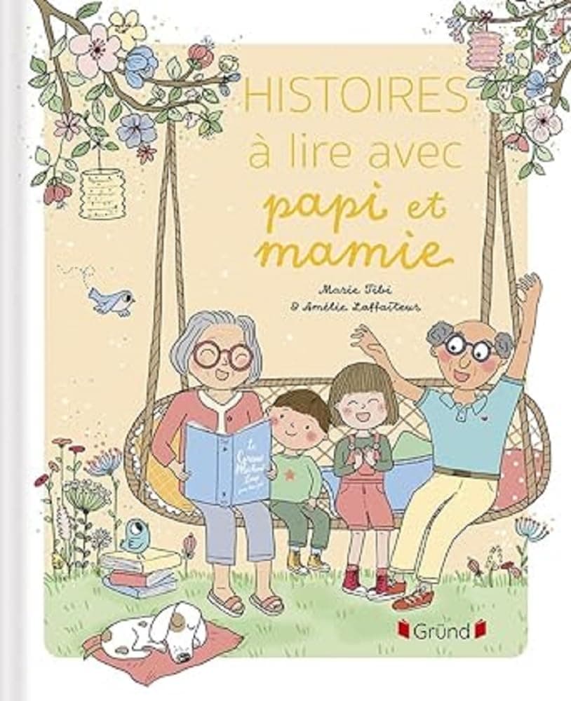 Histoires à lire avec Papi et Mamie
