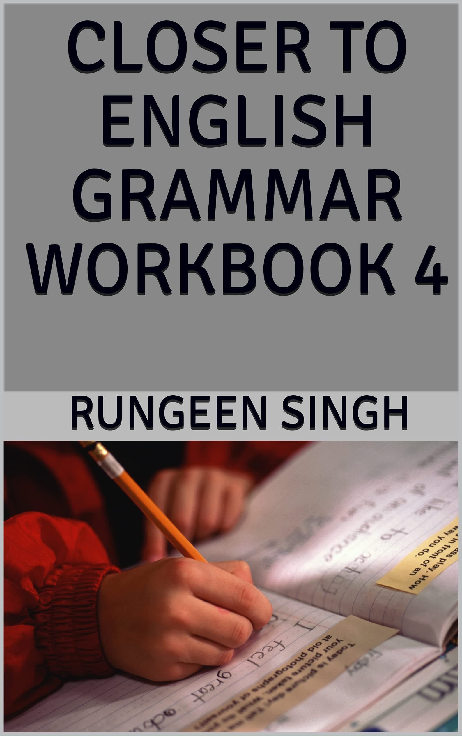 CLOSER TO ENGLISH GRAMMAR WORKBOOK 4