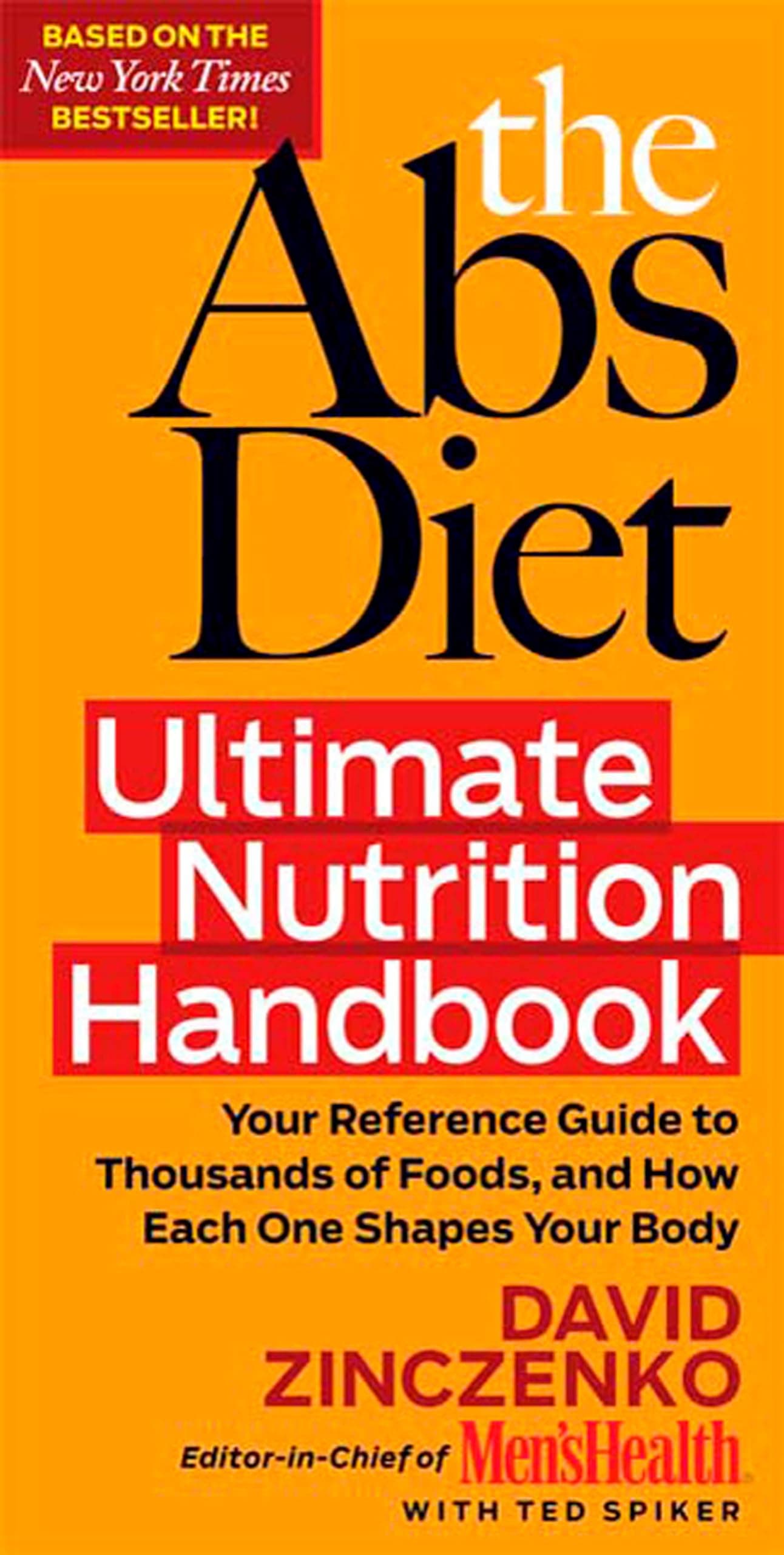 The Abs Diet Ultimate Nutrition Handbook: Your Reference Guide to Thousands of Foods, and How Each One Shapes Your Body