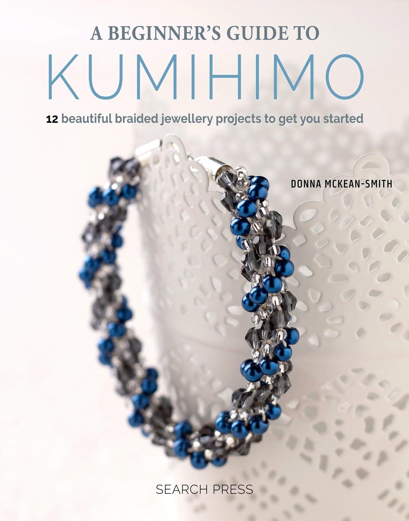 Search Press Beginner's Guide to Kumihimo