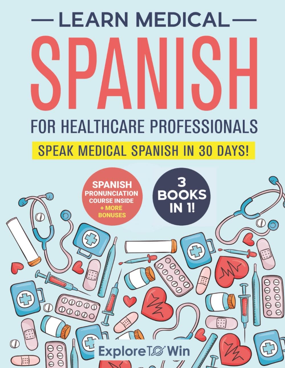 Learn Medical Spanish 3 in 1 Bundle