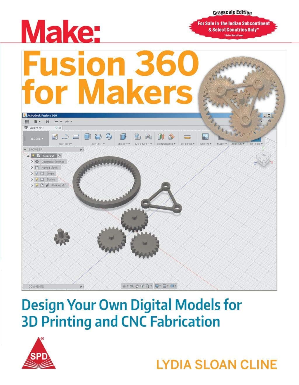 Make: Fusion 360 for Makers- Design Your Own Digital Models for 3D Printing and CNC Fabrication