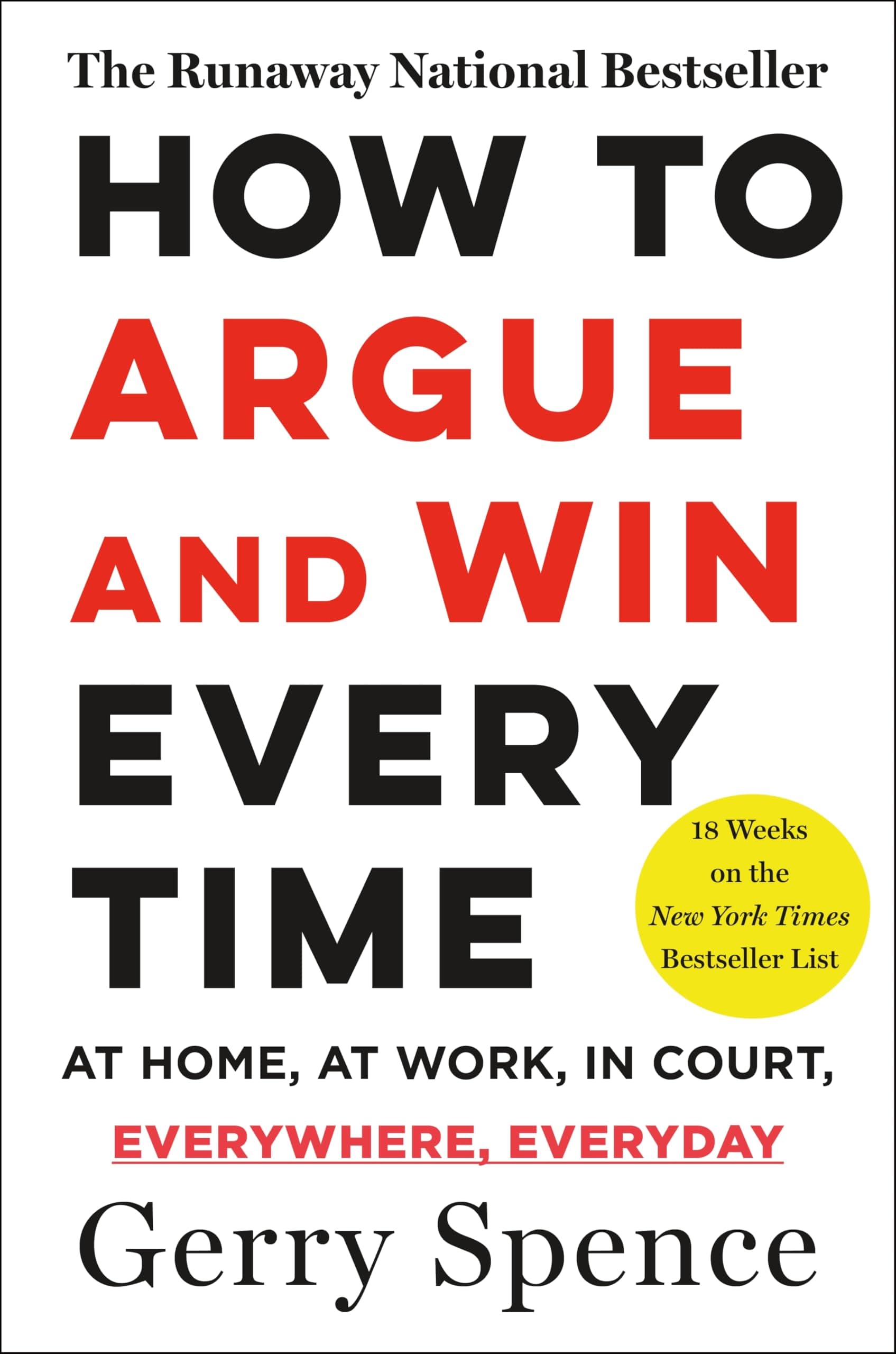 How to Argue & Win Every Time