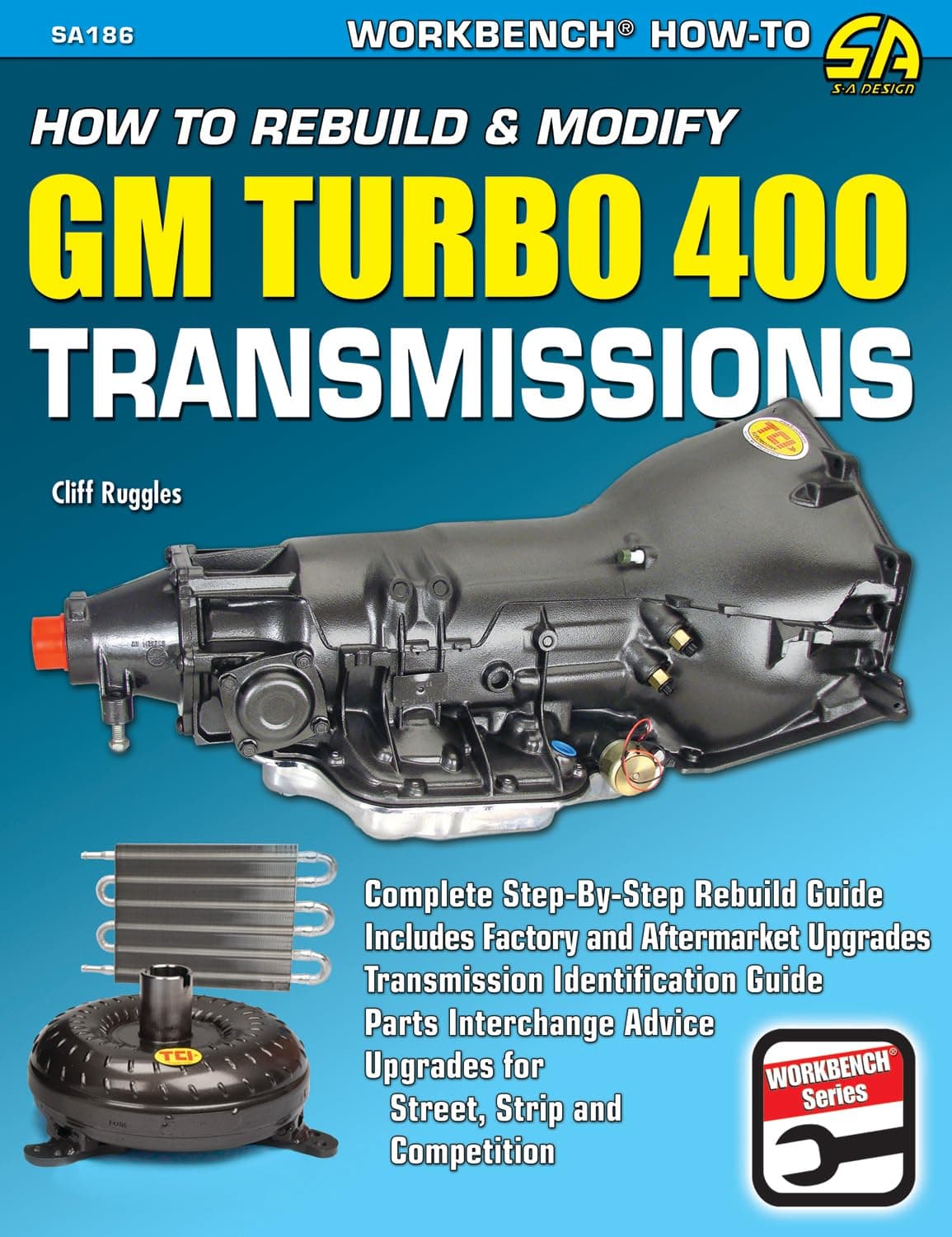 HT Rebuild & Mod GM Turbo 400 Trans (Workbench How to Series)