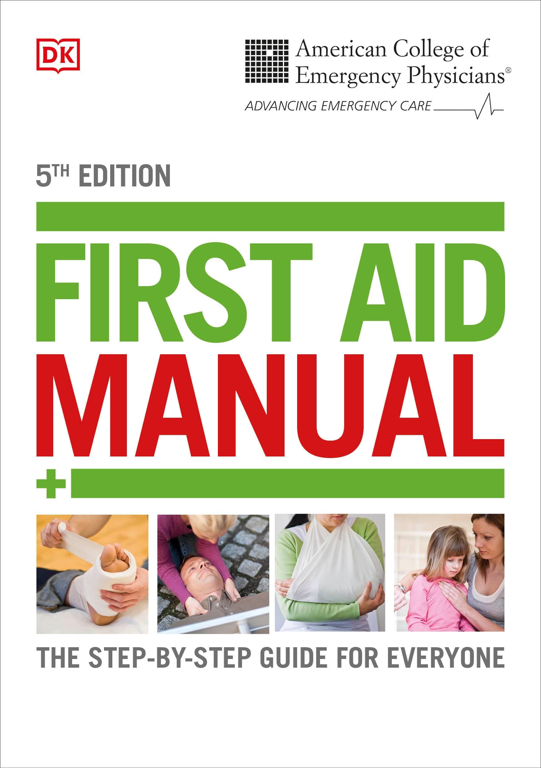 DK ACEP First Aid Manual 5th Edition: The Step-by-Step Guide for Everyone