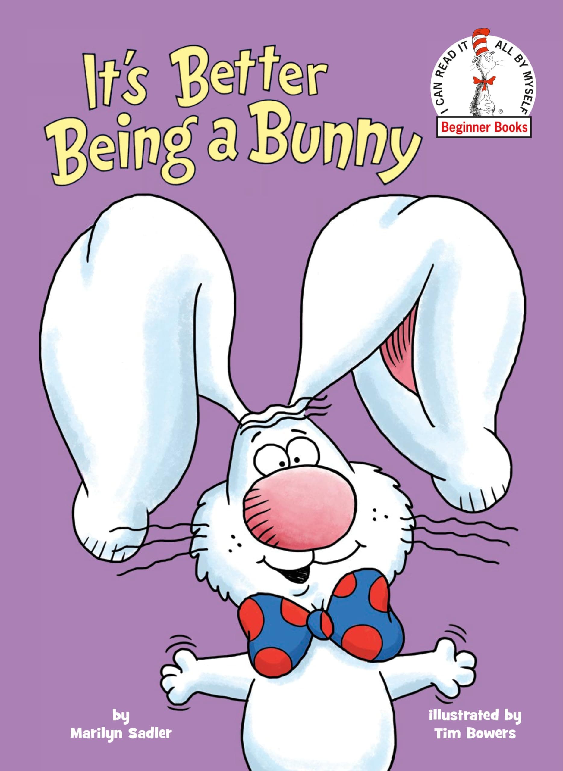 It's Better Being a Bunny: An Early Reader Book for Kids (Beginner Books)
