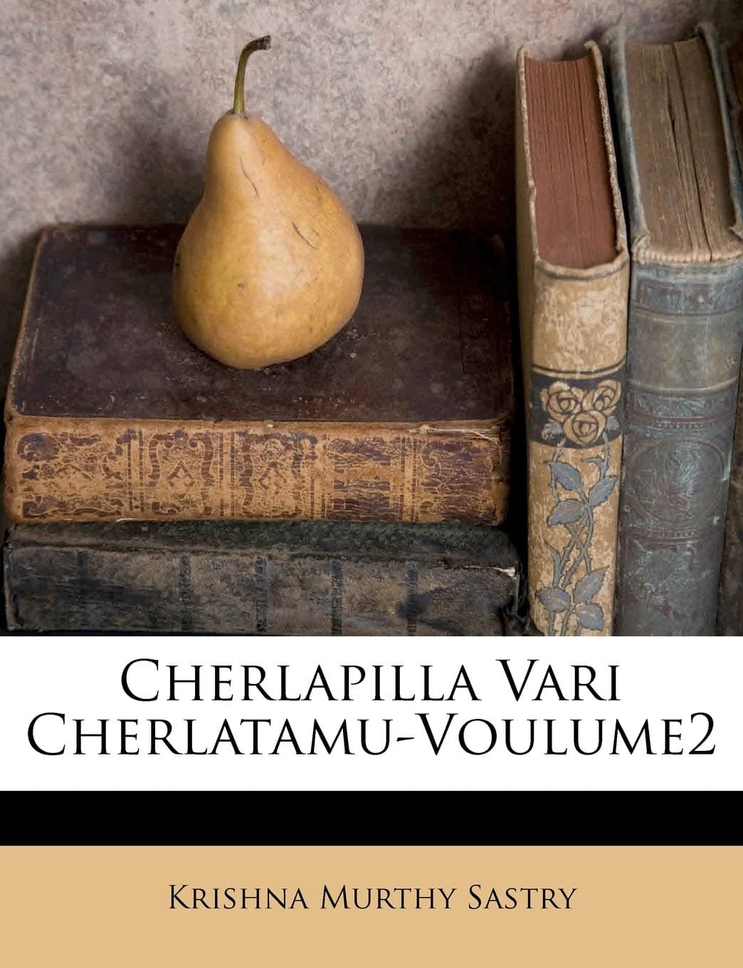 Cherlapilla Vari Cherlatamu-Voulume2