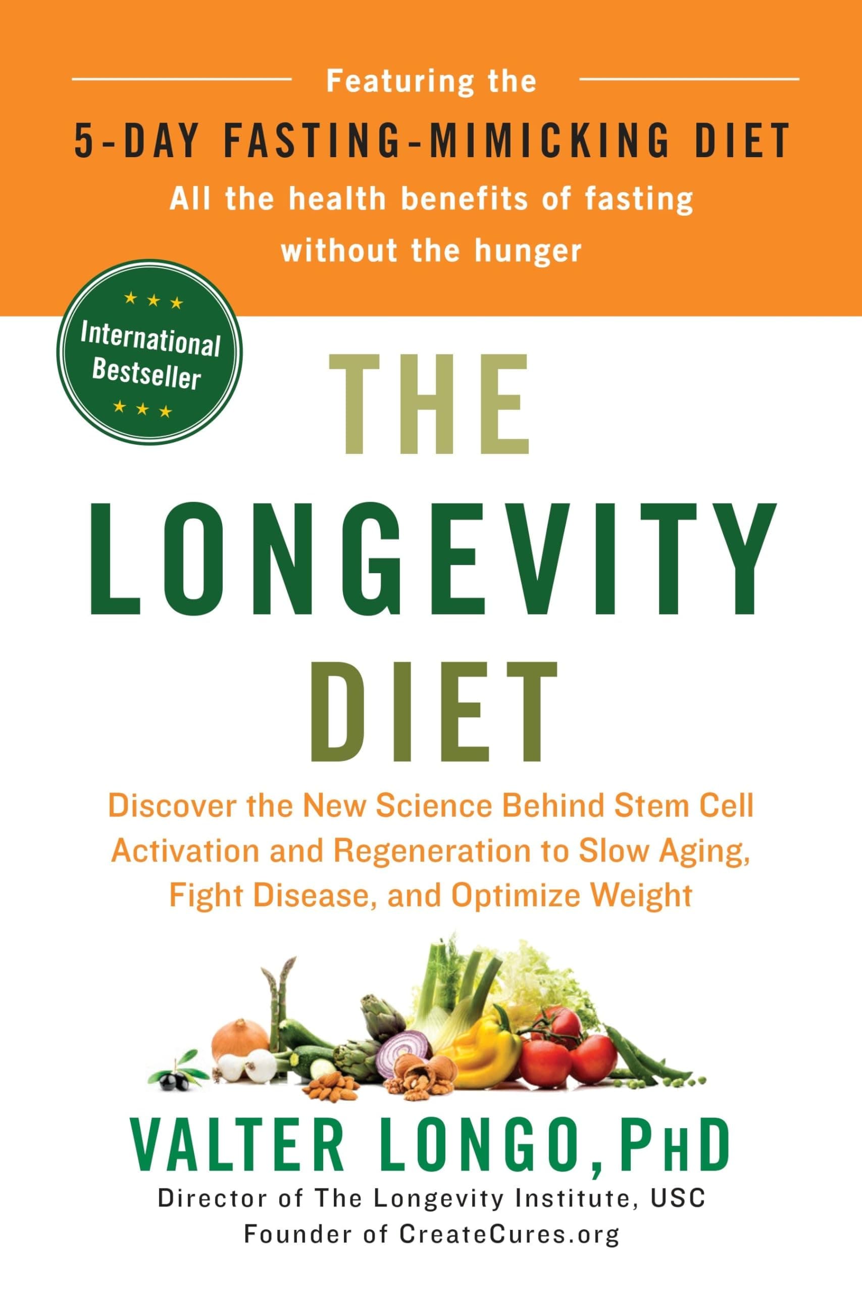The Longevity Diet: Discover the New Science Behind Stem Cell Activation and Regeneration to Slow Aging, Fight Disease, and Optimize Weight Hardcover – January 2, 2018