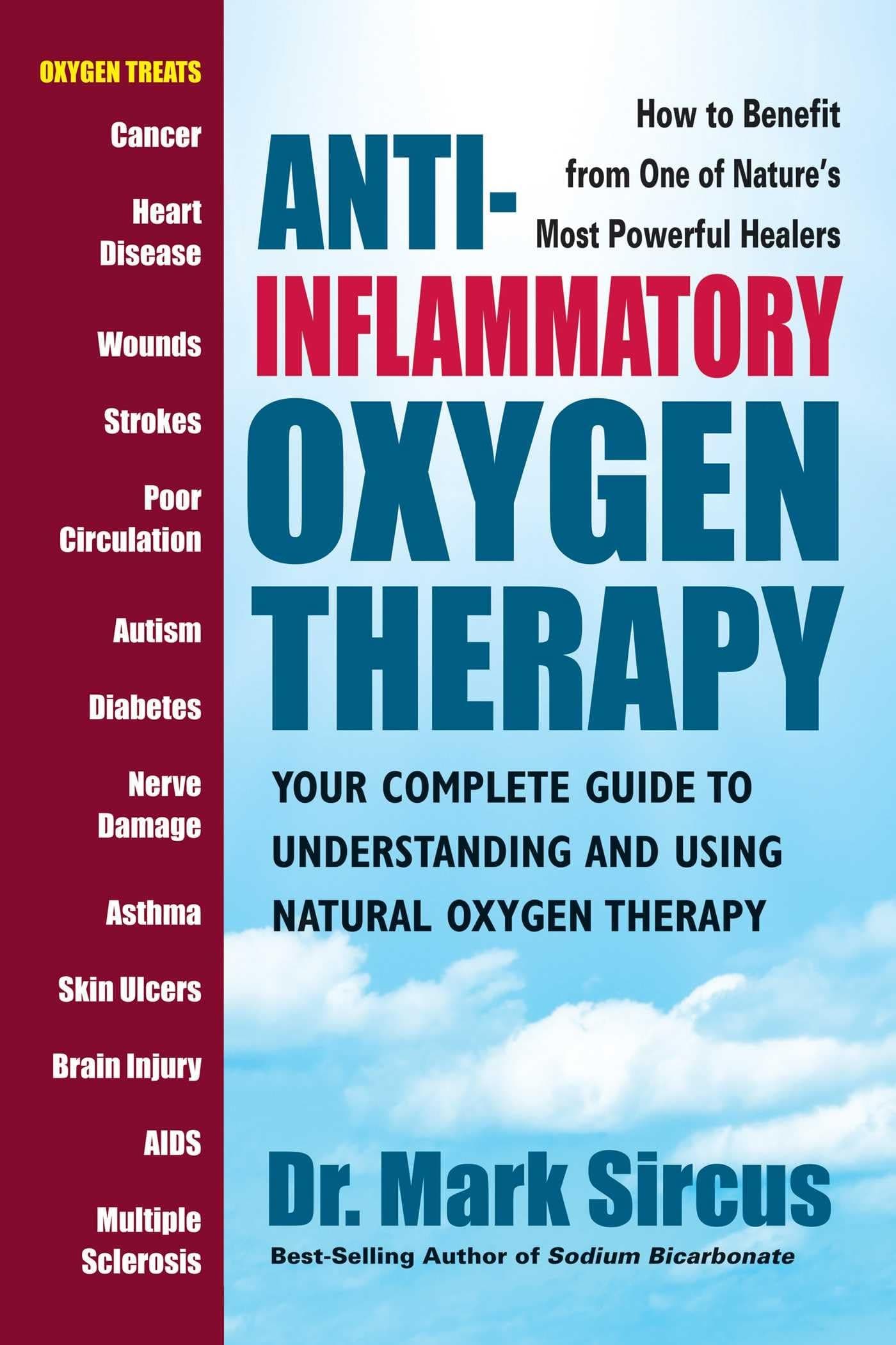 Anti-Inflammatory Oxygen Therapy: Your Complete Guide to Understanding and Using Natural Oxygen Therapy