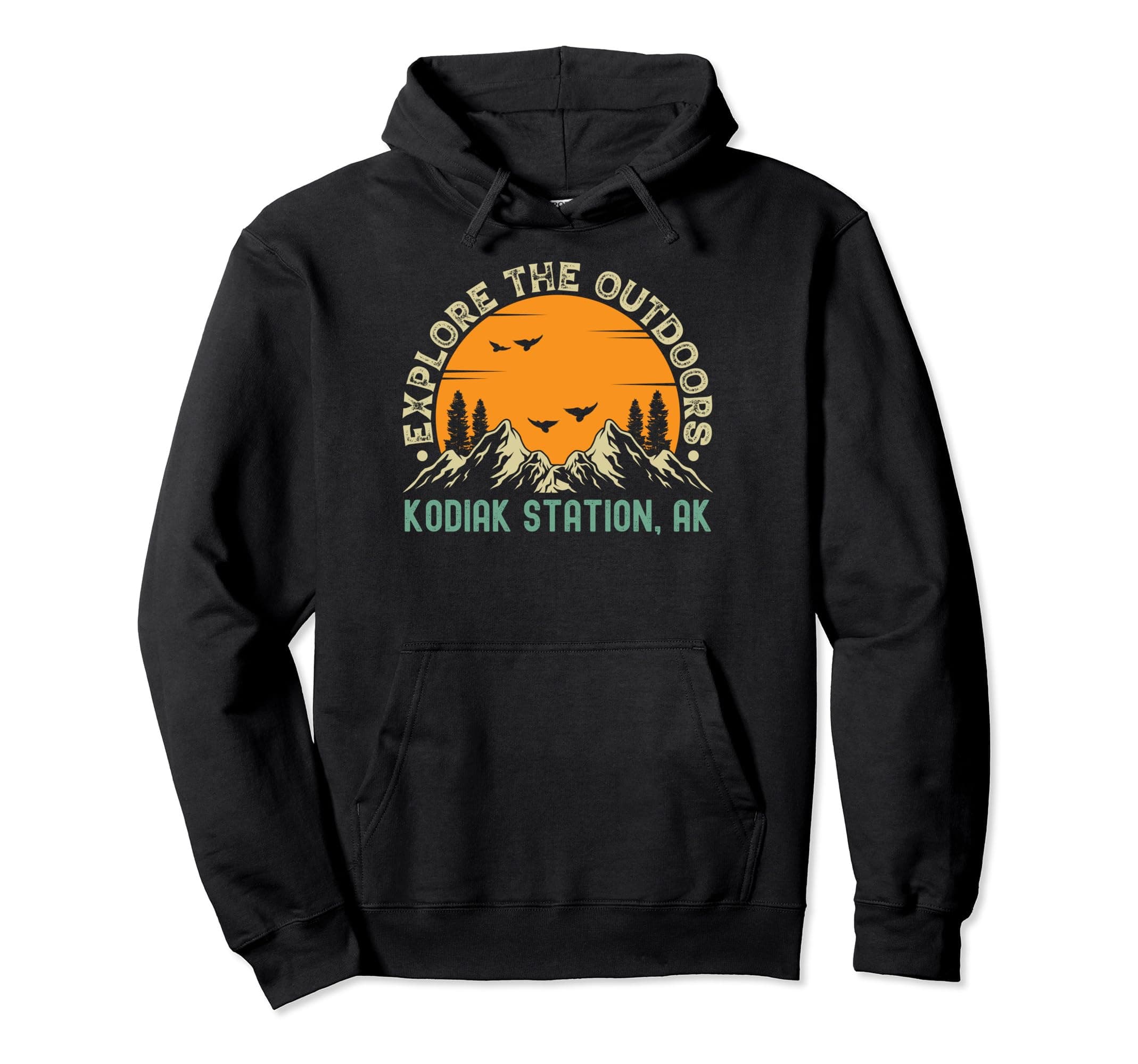 Kodiak Station, Alaska - Explore The Outdoors Pullover Hoodie