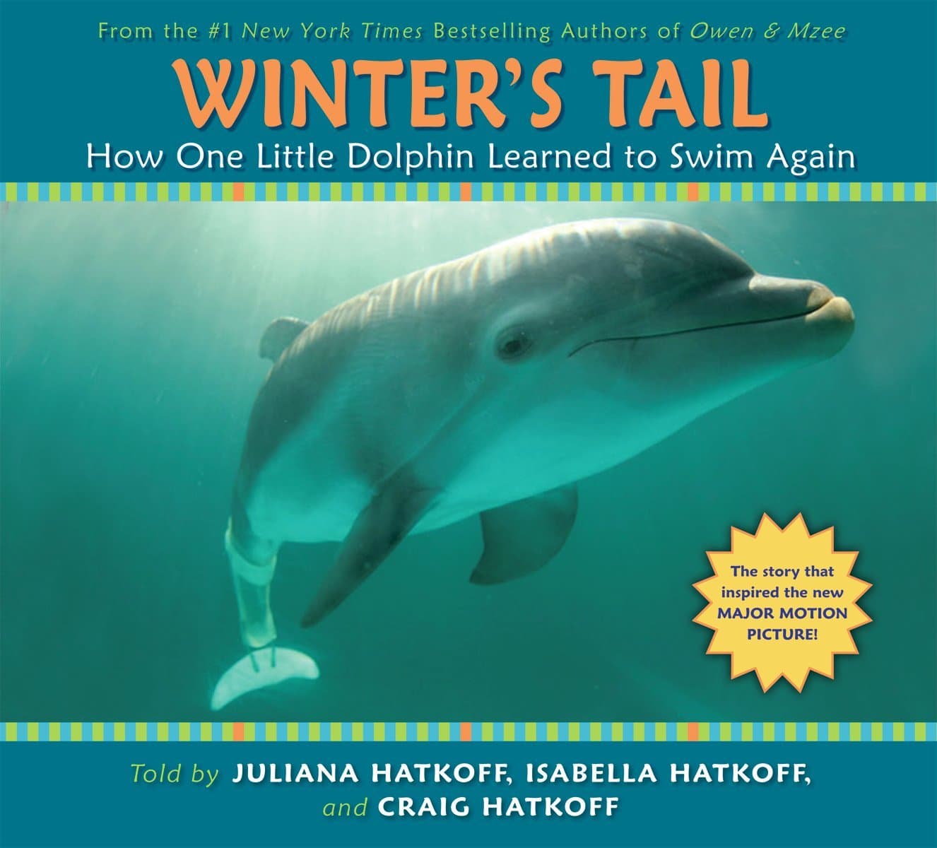 Winter's Tail: How One Little Dolphin Learned to Swim Again: How One Little Dolphin Learned to Swim Again Paperback – August 1, 2011