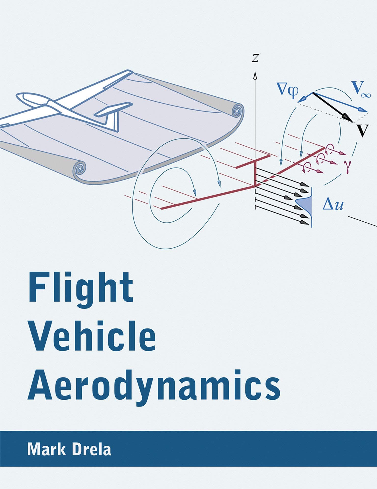 Flight Vehicle Aerodynamics (The MIT Press)