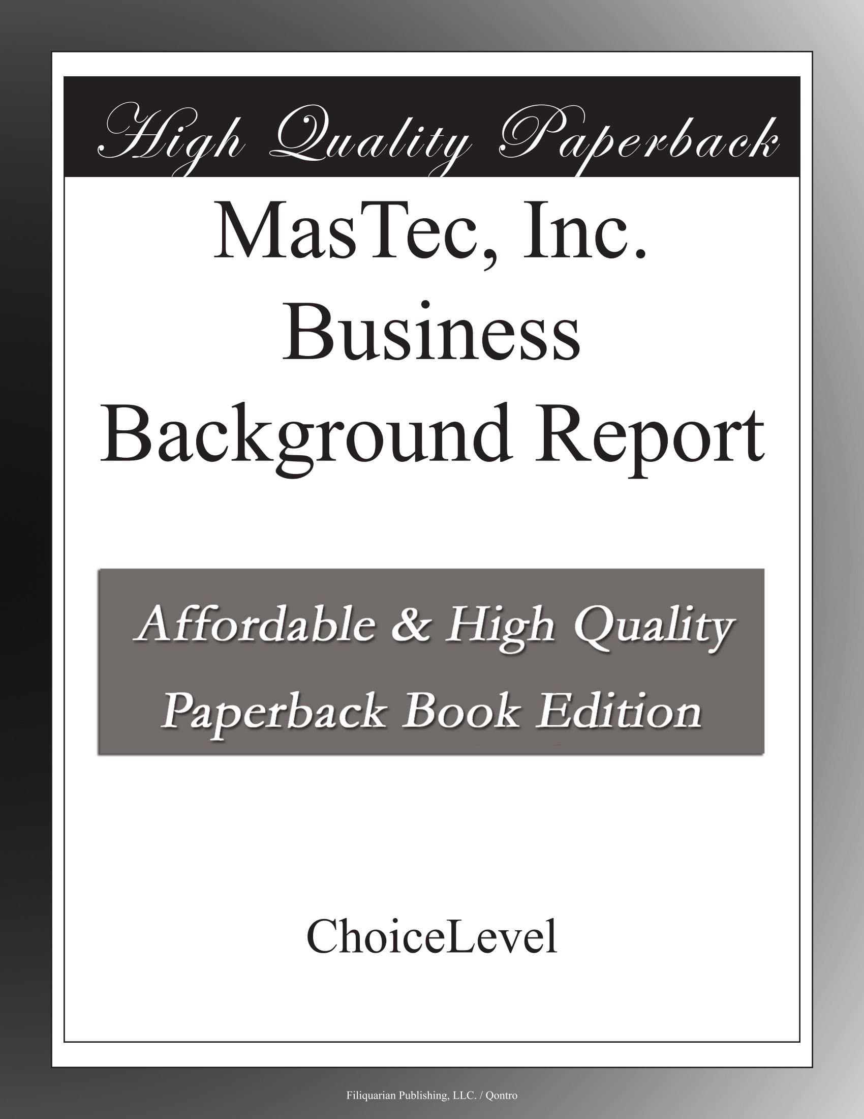 MasTec, Inc. Business Background Report