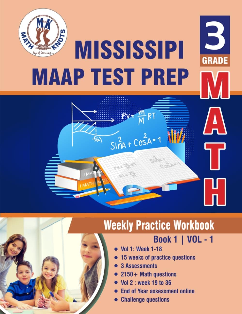 Mississippi Academic Assessment Program (MAAP) Test Prep : 3rd Grade Math : Weekly Practice WorkBook Volume 1: Multiple Choice and Free Response 1500+ ... (Mississippi State Test Prep by Math-Knots)