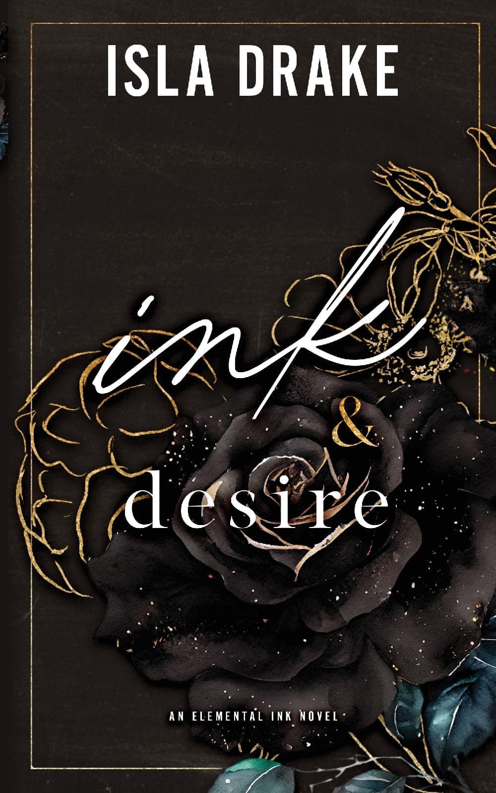 Ink & Desire: An Elemental Ink Novel