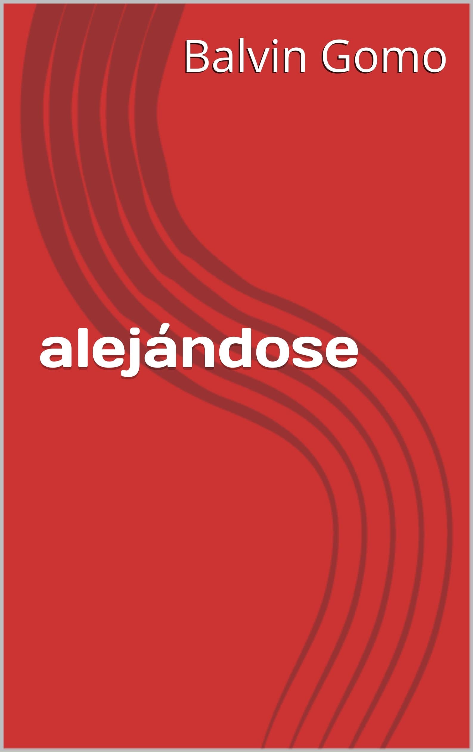 alejándose (Spanish Edition)
