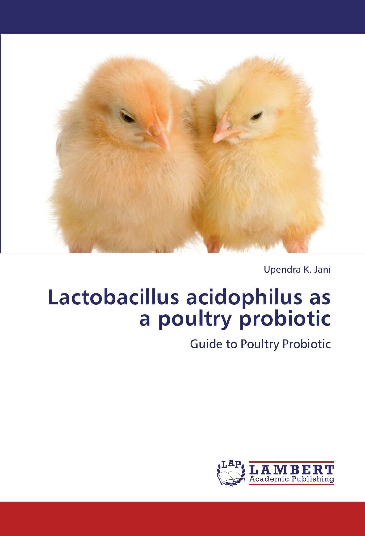 Lactobacillus acidophilus as a poultry probiotic