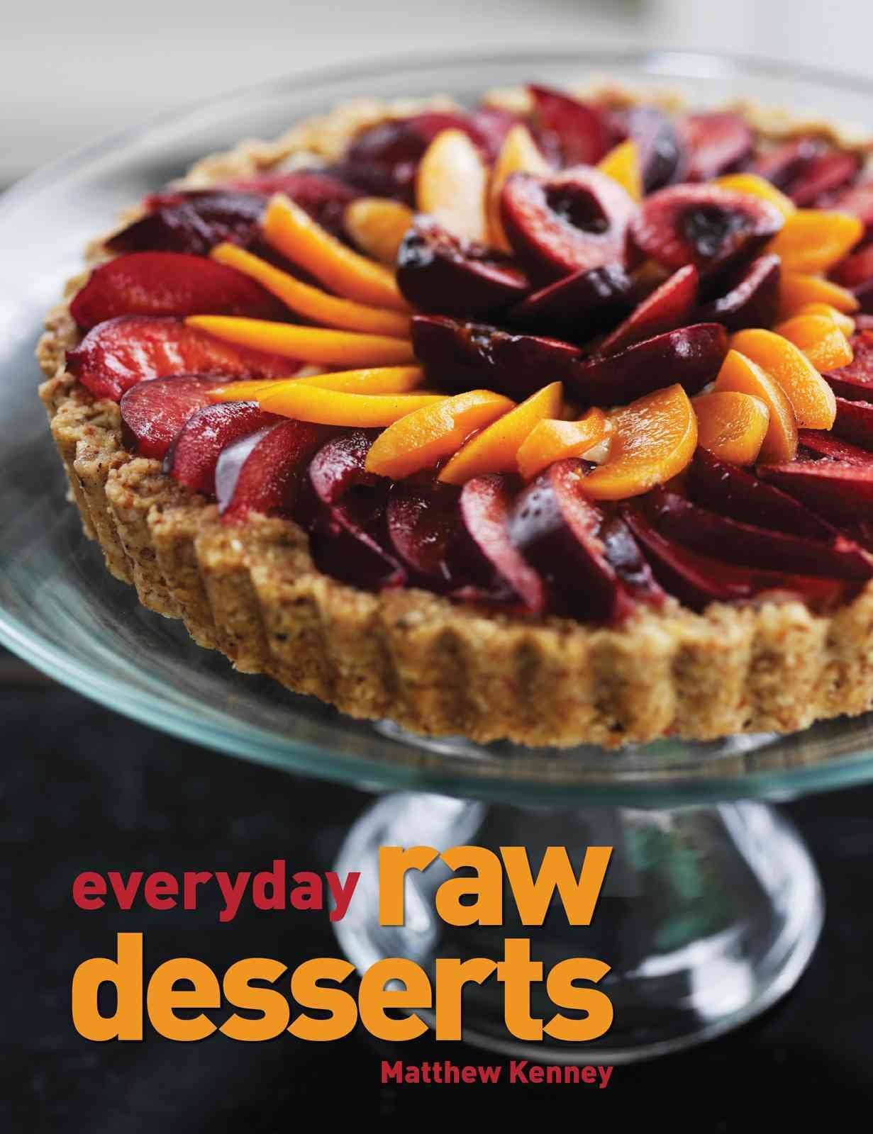 Everyday Raw Desserts Paperback – September 1, 2010