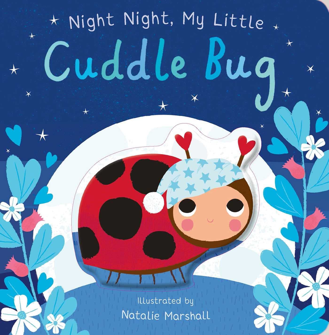 Night Night, My Little Cuddle Bug Board book – Import, 12 September 2023