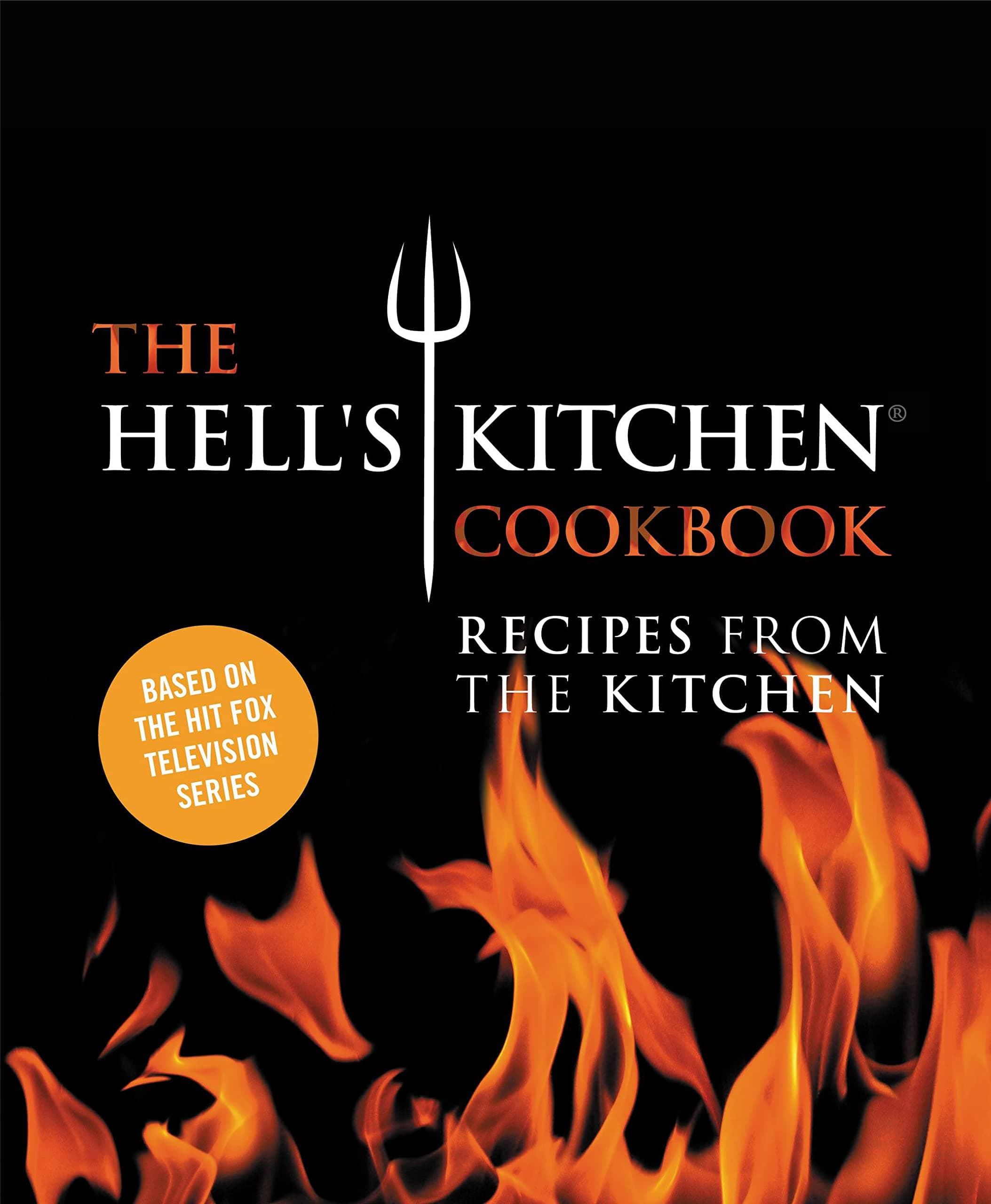 Grand Central Life & Style The Hell's Kitchen Cookbook: Recipes from the Kitchen